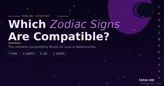 Which Zodiac Signs Are Compatible? The Ultimate Compatibility Guide